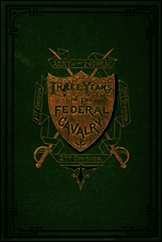 Three Years in the Federal Cavalry
