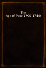 The Age of Pope
(1700-1744)