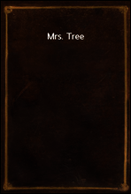 Mrs. Tree