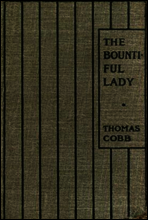 The Bountiful Lady
Or, How Mary was changed from a very Miserable Little Girl to a very Happy One