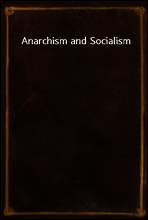 Anarchism and Socialism