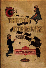 The Thirteen Little Black Pigs, and Other Stories