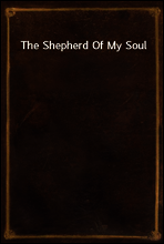 The Shepherd Of My Soul