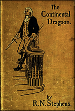 The Continental Dragoon
A Love Story of Philipse Manor-House in 1778