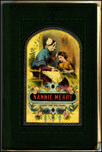 Nanny Merry
or, What Made the Difference?