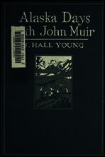 Alaska Days with John Muir