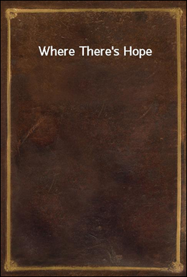 Where There`s Hope