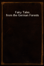Fairy Tales from the German Forests