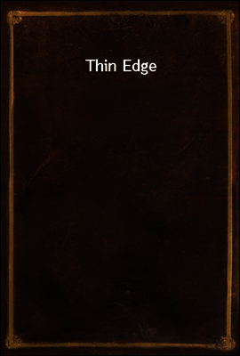 Thin Edge