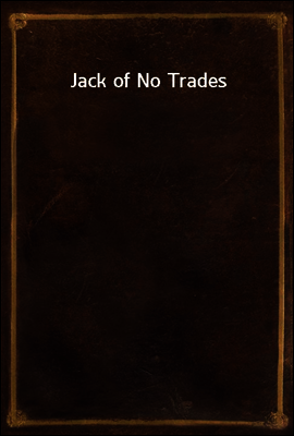 Jack of No Trades