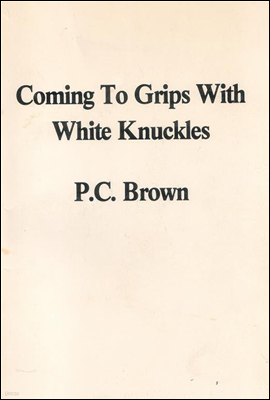 Coming to Grips with White Knuckles