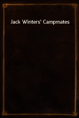 Jack Winters` Campmates