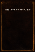 The People of the Crater