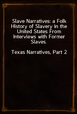 Slave Narratives