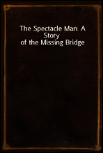 The Spectacle Man