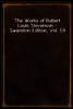 The Works of Robert Louis Stevenson - Swanston Edition, Vol. 19