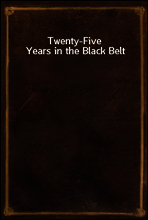 Twenty-Five Years in the Black Belt