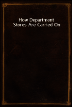 How Department Stores Are Carried On