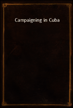 Campaigning in Cuba
