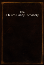 The Church Handy Dictionary