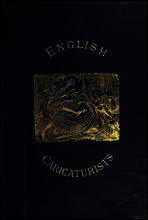 English Caricaturists and Graphic Humourists of the Nineteenth Century.
How they Illustrated and Interpreted their Times.