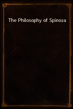 The Philosophy of Spinoza