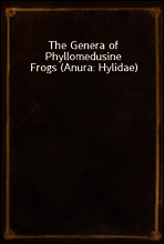 The Genera of Phyllomedusine Frogs (Anura