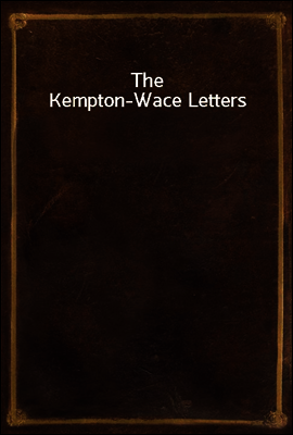 The Kempton-Wace Letters