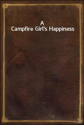 A Campfire Girl's Happiness