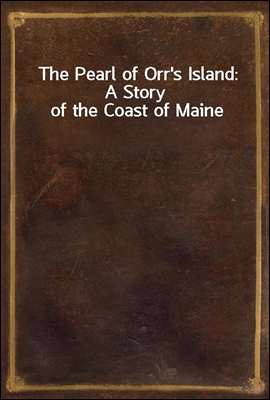 The Pearl of Orr`s Island