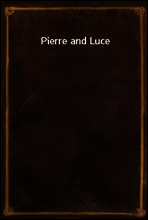 Pierre and Luce