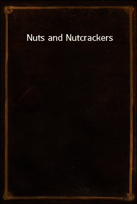 Nuts and Nutcrackers