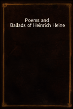 Poems and Ballads of Heinrich Heine