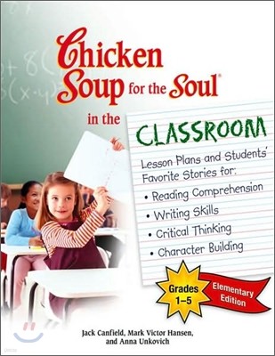 The Chicken Soup for the Soul in the Classroom