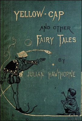 Yellow-Cap and Other Fairy-Stories For Children