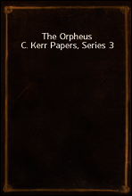 The Orpheus C. Kerr Papers, Series 3