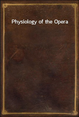 Physiology of the Opera
