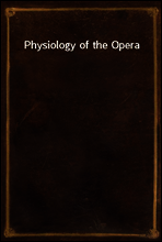 Physiology of the Opera