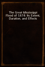 The Great Mississippi Flood of 1874