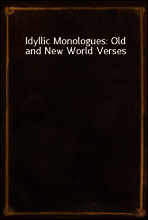 Idyllic Monologues