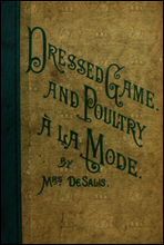 Dressed Game and Poultry a la Mode