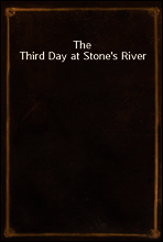 The Third Day at Stone`s River
