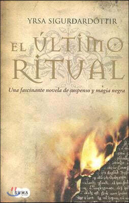 El Ultimo Ritual / Last Rituals: An Icelandic Novel of Secret Symbols, Medieval Witchcraft, and Modern Murder