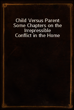 Child Versus Parent