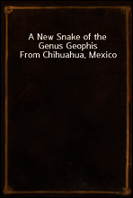 A New Snake of the Genus Geophis From Chihuahua, Mexico
