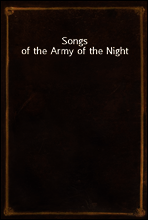 Songs of the Army of the Night