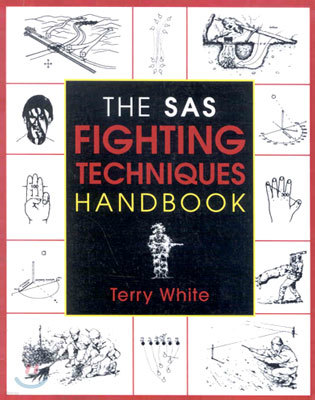The Sas Fighting Techniques Handbook