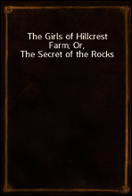 The Girls of Hillcrest Farm; Or, The Secret of the Rocks