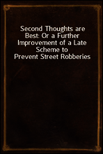 Second Thoughts are Best