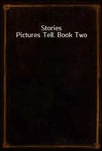 Stories Pictures Tell. Book Two